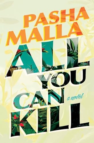 Malla, Pasha. All You Can Kill. Coach House Books, 2024.