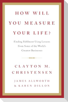 How Will You Measure Your Life?