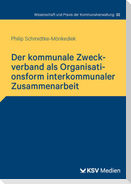Der kommunale Zweckverband als Organisationsform interkommunaler Zusammenarbeit