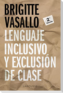 Lenguaje inclusivo y exclusión de clase