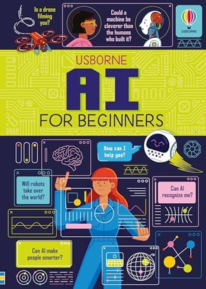 Firth, Rachel / Rose Hall. AI for Beginners. Usborne Publishing Ltd, 2025.