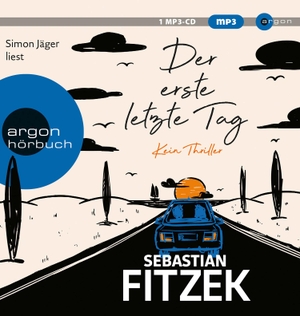 Fitzek, Sebastian. Der erste letzte Tag - Kein Thriller. Argon Verlag GmbH, 2021.