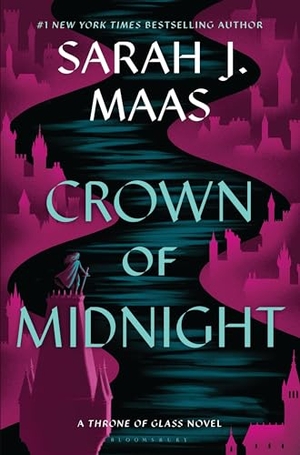 Maas, Sarah J.. Crown of Midnight. Bloomsbury Publishing plc, 2023.