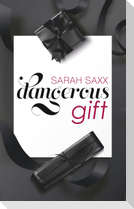 Dangerous gift