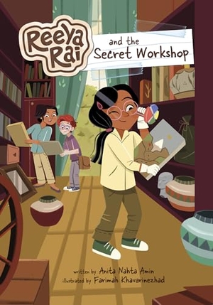 Amin, Anita Nahta. Reeya Rai and the Secret Workshop. Capstone, 2024.