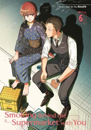 Jinushi. Smoking Behind the Supermarket with You 06. Turnaround Pub. Serv. Ltd, 2026.