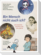 Bin Mensch nicht auch ich ?