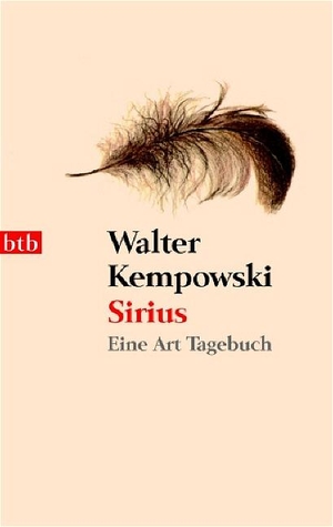 Kempowski, Walter. Sirius - Eine Art Tagebuch. btb Taschenbuch, 2006.
