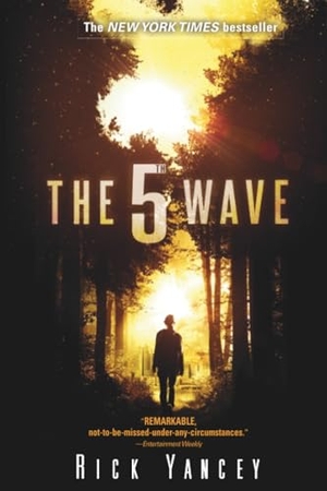 Yancey, Rick. The 5th (Fifth) Wave 1. Penguin LLC  US, 2015.