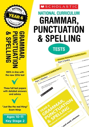 Fletcher, Lesley / Graham Fletcher. Grammar, Punctuation and Spelling Test - Year 6. Scholastic, 2015.