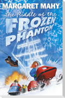 The Riddle of the Frozen Phantom