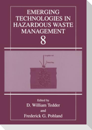 Emerging Technologies in Hazardous Waste Management 8