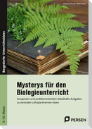 Mysterys für den Biologieunterricht (5. bis 10. Klasse)