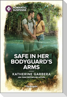 Safe in Her Bodyguard's Arms