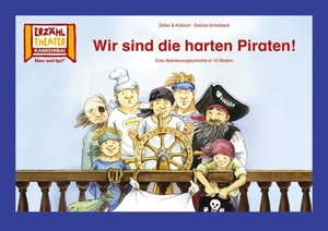 Scholbeck, Sabine / Zöller & Kolloch. Wir sind die harten Piraten! / Kamishibai Bildkarten - 10 Bildkarten für das Erzähltheater. Hase und Igel Verlag GmbH, 2020.