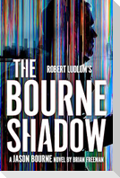 Robert Ludlum's(TM) The Bourne Shadow