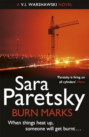 Paretsky, Sara. Burn Marks - V.I. Warshawski 6. Hodder & Stoughton, 2013.