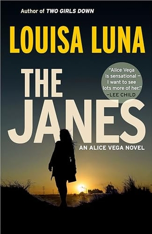 Luna, Louisa. The Janes: An Alice Vega Novel. Knopf Doubleday Publishing Group, 2021.