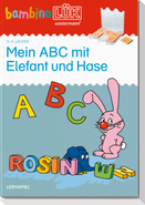 bambinoLÜK. Vorschule: Mein ABC mit Elefant und Hase