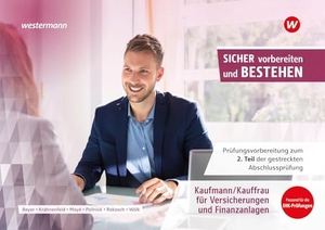 Moyé, Sandrina / Krahnenfeld, David et al. Prüfungsvorbereitung Sicher vorbereiten und bestehen. Kaufmann/Kauffrau Versicherungen/Finanzen Gestreckte Abschlussprüfung Teil 2. Westermann Berufl.Bildung, 2026.