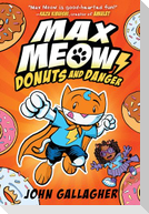 Max Meow Book 2: Donuts and Danger