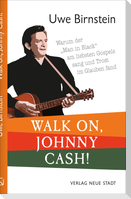 Walk on, Johnny Cash!