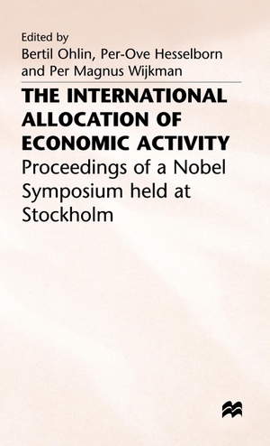 Ohlin, Bertil / Ohlin. International Allocation of Economic Activity. Springer Nature B.V., 1977.