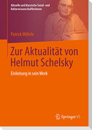 Zur Aktualität von Helmut Schelsky
