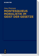 Montesquieus Moralistik im Geist der Gesetze