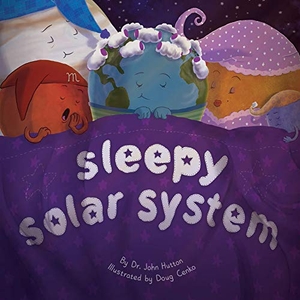 Hutton, John. Sleepy Solar System. Blue Manatee Press, 2016.