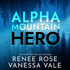 Rose, Renee / Vanessa Vale. Hero - A Mountain Man Mercenary Romance. Blackstone Publishing, 2024.