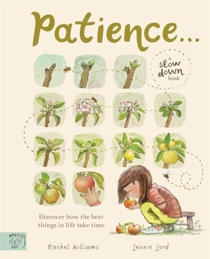 Williams, Rachel. Patience - From the author of Slow Down: the million-copy best-seller. Magic Cat Publishing, 2024.