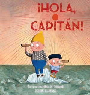 Blackall, Sophie. Hola, Capitan!. Obelisco, 2025.