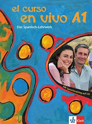 Gómez de Olea, Lourdes / Graf-Riemann, Elisabeth et al. El curso en vivo A1 - Lehr- und Arbeitsbuch mit 2 Audio-CDs und Beiheft. Klett Sprachen GmbH, 2009.
