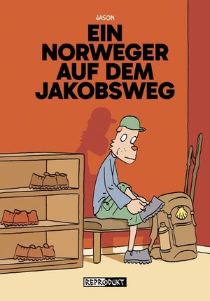 Jason / Silv Bannenberg. Ein Norweger auf dem Jakobsweg. Reprodukt, 2024.