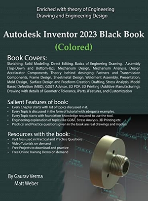 Verma, Gaurav / Matt Weber. Autodesk Inventor 2023 Black Book (Colored). CADCAMCAE Works, 2022.