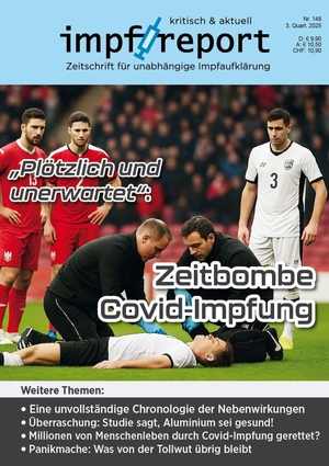 Tolzin, Hans U. P. (Hrsg.). impf-report Nr. 148, III/2025 - Zeitbombe Covid-Impfung. Tolzin, Hans Verlag, 2025.