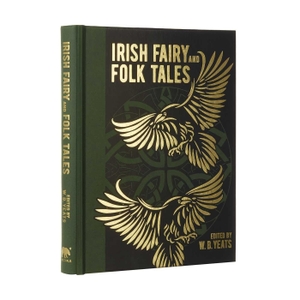 Yeats, W B. Irish Fairy and Folk Tales. Arcturus Publishing, 2023.