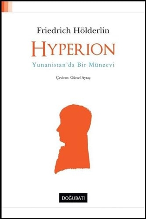 Hölderlin, Friedrich. Hyperion. Dogu Bati Yayinlari, 2020.