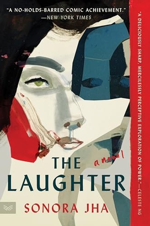 Jha, Sonora. The Laughter. HarperCollins, 2024.