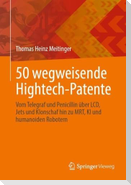 50 wegweisende Hightech-Patente