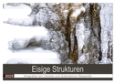 Eisige Strukturen fotografiert am Uracher und Gütersteiner Wasserfall (Wandkalender 2025 DIN A2 quer), CALVENDO Monatskalender