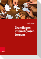 Grundlagen interreligiösen Lernens