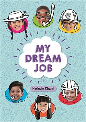 Dhami, Narinder. Reading Planet KS2 - My Dream Job - Level 7: Saturn/Blue-Red band. Hachette Learning, 2020.