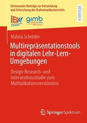Schröder, Malina. Multirepräsentationstools in digitalen Lehr-Lern-Umgebungen - Design-Research- und Interventionsstudie zum Multiplikationsverständnis. Springer-Verlag GmbH, 2026.