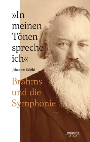Schild, Johannes. "In meinen Tönen spreche ich" - Brahms und die Symphonie. Springer-Verlag GmbH, 2022.