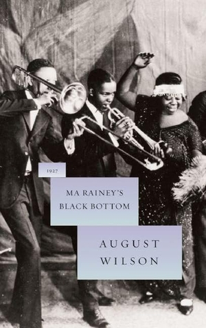 Wilson, August. Ma Rainey's Black Bottom. Theatre Communications Group, 2008.