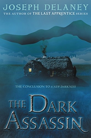 Delaney, Joseph. The Dark Assassin. HarperCollins, 2018.