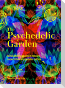 The Psychedelic Garden