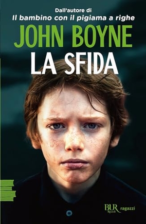 Boyne, John. La sfida. Rizzoli, 2024.